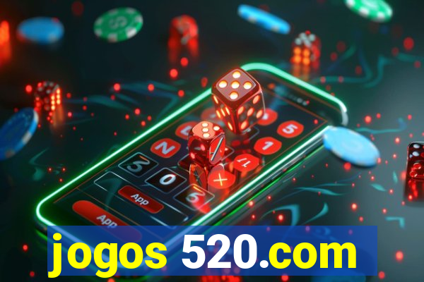 jogos 520.com